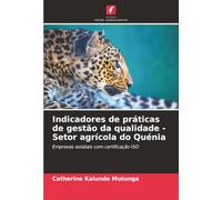 Indicadores de práticas de gestão da qualidade - Setor agrícola do Quénia: Empresas estatais com certificação ISO