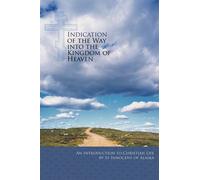Indication of the Way into the Kingdom of Heaven: An Introduction to Christian Life