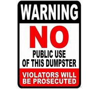 Indication Warning Sign No Public Use of Dumpster Wall Art Outdoor Indoor 12x8 Inches New Aluminum Metal tin Sign