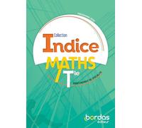 Indice Mathématiques spécialité Tle voie générale 2020 - Manuel de l'élève