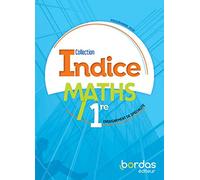 Indice Maths 1re - Voie générale - 2019 Manuel de l'élève