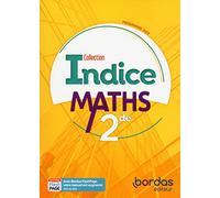 Indice Maths 2de 2019 - Manuel de l'élève