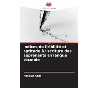 Indices de lisibilité et aptitude à l'écriture des apprenants en langue seconde