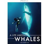 Indiepix Classics: A Life Among Whales
