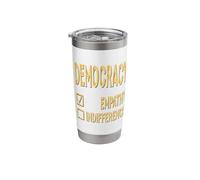Indifference Empathy Democracy Stainless Steel Insulated Tumbler