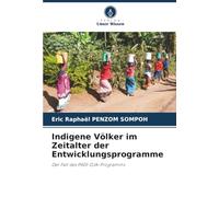 Indigene Völker im Zeitalter der Entwicklungsprogramme: Der Fall des PADI-DJA-Programms