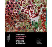 Indigenous Australia: Enduring Civilisation