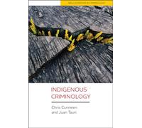 Indigenous criminology (New Horizons in Criminology)