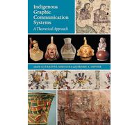 Indigenous Graphic Communication Systems: A Theoretical Approach