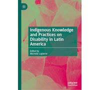 Indigenous Knowledge and Practices on Disability in Latin America