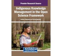 Indigenous Knowledge Management in the Open Science Framework