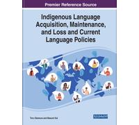Indigenous Language Acquisition, Maintenance, and Loss and Current Language Policies