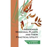 Indigenous Medicinal Plants and Their Practical Utility