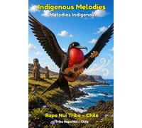 Indigenous Melodies - Rapa Nui Tribe: A Native-Inspired Coloring Book for Children