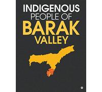 Indigenous People of Barak Valley