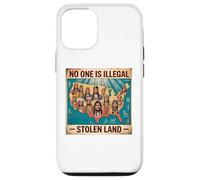 Indigenous Peoples Day No One is Illegal on Stolen Land Case for iPhone 12/12 Pro