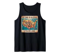 Indigenous Peoples Day No One is Illegal on Stolen Land Tank Top