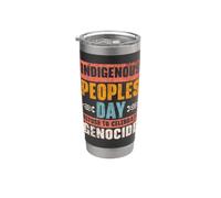 Indigenous Peoples Day Refuse to Celebrate Genocide Stainless Steel Insulated Tumbler