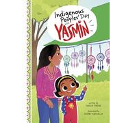 Indigenous Peoples' Day with Yasmin (Holidays and Celebrations with Yasmin)