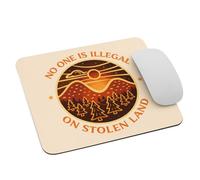 Indigenous Rights Activism No One Is Illegal On Stolen Land Mouse Pad Soft Mouse Mat Non-Slip Rubber Base Desk Mat For Home Laptop Gaming 25X30Cm