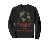 Indigenous Rights Advocate Solidarity Land Back Justice Sweatshirt