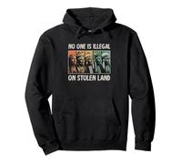 Indigenous Rights No One is Illegal on Stolen Land Pullover Hoodie