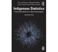 Indigenous Statistics : From Data Deficits to Data Sovereignty