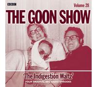 Indigestion Waltz (Volume 28) (The Goon Show)