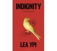 Indignity: A Life Reimagined