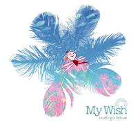 Indigo Blue - My Wish [CD+Dvd]