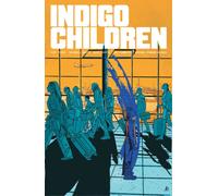 Indigo Children Volume 1