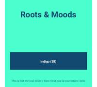 Indigo - Roots & Moods