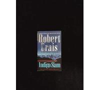Indigo Slam: An Elvis Cole Novel