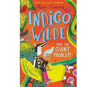 Indigo Wilde and the Giant Problem: Book 3