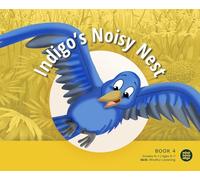 Indigo's Noisy Nest