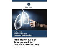 Indikatoren für den Schweregrad der Bronchialerweiterung: Was soll ich wählen?