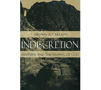 Indiscretion - Finitude & the Naming of God (Paper): Finitude and the Naming of God (Religion and Postmodernism Series)