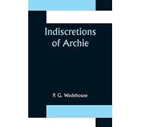 Indiscretions of Archie