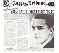 Indispensable Bix Beiderbecke