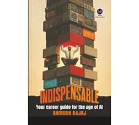 Indispensable: Your Career Guide for the Age of AI