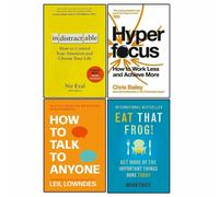 Indistractable, Hyperfocus, How to Talk to Anyone, Eat That Frog 4 Books Collection Set