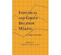 Individual and Group Decision Making: Current Issues