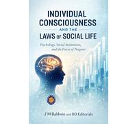 Individual Consciousness and the Laws of Social Life (Edition2nd)