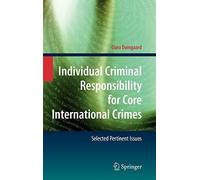 Individual Criminal Responsibility for Core Int. Damgaard Hardcover<|