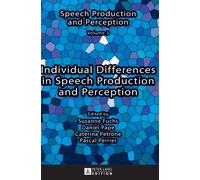 Individual Differences in Speech Production and Perception