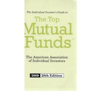 Individual Investor's Guide to the Top Mutual Funds 2009