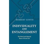 Individuality and Entanglement: The Moral and Material Bases of Social Life