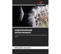 Individualized enforcement: Transforming the understanding of individual rights and status