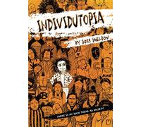 INDIVIDUTOPIA: A novel set in a neoliberal dystopia
