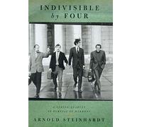 Indivisible by Four: A String Quartet in Pursuit of Harmony